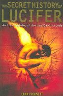 Secret History of Lucifer (Picknett Lynn (Author))(Paperback)