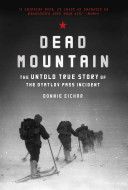 Dead Mountain - The Untold True Story of the Dyatlov Pass Incident (Eichar Donnie)(Paperback)