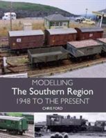 Modelling the Southern Region - 1948 to the Present (Ford Chris C.)(Paperback)
