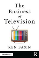 Business of Television (Basin Ken (Sony Pictures Television; Harvard Business School USA))(Paperback)
