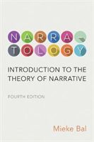 Narratology - Introduction to the Theory of Narrative (Bal Mieke)(Paperback)