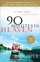 90 Minutes in Heaven - A True Story of Death & Life (Piper Don)(Paperback)