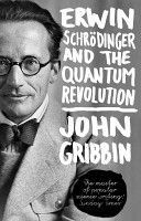 Erwin Schrodinger and the Quantum Revolution (Gribbin John)(Paperback)