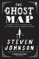 Ghost Map - A Street, an Epidemic and the Hidden Power of Urban Networks (Johnson Steven)(Paperback)