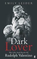 Dark Lover - The Life and Death of Rudolph Valentino (Leider Emily Wortis)(Paperback)