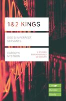 1 & 2 Kings - God's Imperfect Servants (Nystrom Carolyn)(Paperback)