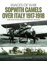 Sopwith Camels Over Italy, 1917-1918 (Franks Norman)(Paperback)