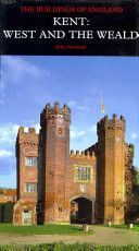 Kent: West and the Weald - The Buildings of England (Newman John)(Pevná vazba)