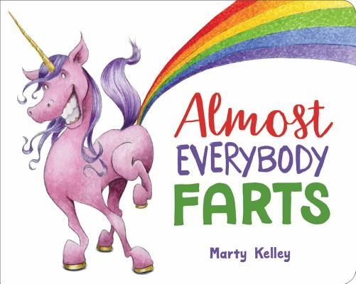 Almost Everybody Farts (Kelley Marty)(Loose-leaf)