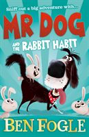 Mr Dog and the Rabbit Habit (Fogle Ben)(Paperback / softback)