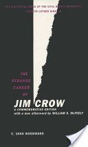 Strange Career of Jim Crow - A Commemorative Edition with a New Afterword by William S. McFeely (Woodward C Vann)(Paperback)