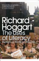 Uses of Literacy - Aspects of Working-Class Life (Hoggart Richard)(Paperback)