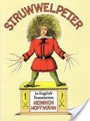 Struwwelpeter in English Translation (Hoffmann Heinrich)(Paperback)
