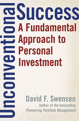 Unconventional Success: A Fundamental Approach to Personal Investment (Swensen David F.)(Pevná vazba)
