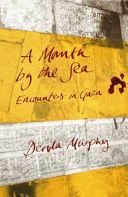 Month by the Sea - Encounters in Gaza (Murphy Dervla)(Paperback)