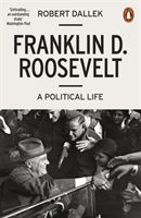 Franklin D. Roosevelt - A Political Life (Dallek Robert)(Paperback / softback)