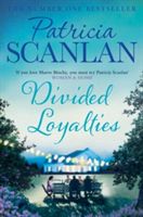 Divided Loyalties (Scanlan Patricia)(Paperback)