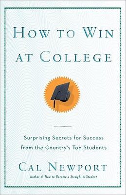 How to Win at College: Simple Rules for Success from Star Students (Newport Cal)(Paperback)