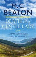 Death of a Gentle Lady (Beaton M. C.)(Paperback / softback)