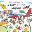 Day at the Airport (Scarry Richard)(Paperback)