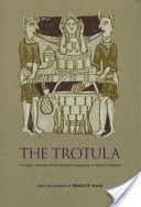 Trotula - An English Translation of the Medieval Compendium of Women's Medicine(Paperback)