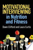 Motivational Interviewing in Nutrition and Fitness (Clifford Dawn)(Paperback)