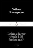 Is This a Dagger Which I See Before Me? (Shakespeare William)(Paperback)