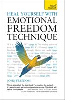 Heal Yourself with Emotional Freedom Technique: Teach Yourself (Freedom John)(Paperback)