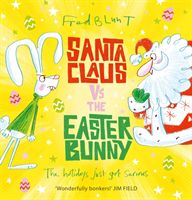 Santa Claus vs The Easter Bunny (Blunt Fred)(Paperback / softback)
