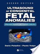 Ultrasound of Congenital Fetal Anomalies - Differential Diagnosis and Prognostic Indicators (Paladini Dario)(Pevná vazba)