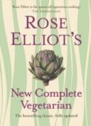 Rose Elliot's New Complete Vegetarian (Elliot Rose)(Pevná vazba)
