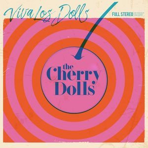 Viva Los Dolls (The Cherry Dolls) (Vinyl / 12