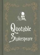 Quotable Shakespeare (Max Morris)(Pevná vazba)