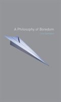 Philosophy of Boredom (Svendsen Lars)(Paperback)
