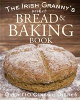 Irish Granny's Pocket Book of Bread and Baking(Pevná vazba)