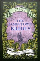 Jamestown Brides - The untold story of England's 'maids for Virginia' (Potter Jennifer)(Pevná vazba)