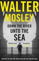 Down the River Unto the Sea (Mosley Walter)(Paperback / softback)