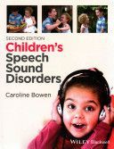 Children's Speech Sound Disorders (Bowen Caroline)(Paperback)