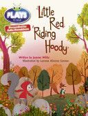 Julia Donaldson Plays Little Red Riding Hoody (Willis Jeanne)(Paperback)