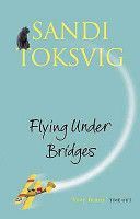 Flying Under Bridges (Toksvig Sandi)(Paperback)