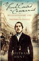 Frock-coated Communist - The Revolutionary Life of Friedrich Engels (Hunt Tristram)(Paperback)