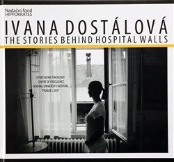 The Stories behind Hospital Walls
					 - Dostálová Ivana