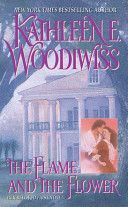 Flame and the Flower (Woodiwiss Kathleen E.)(Paperback)