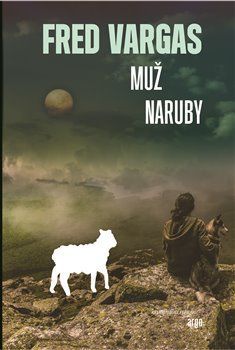 Muž naruby - Fred Vargas