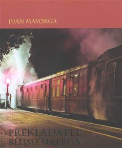 Překladatel Blumemberga - Mayorga Juan