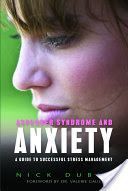 Asperger Syndrome and Anxiety - A Guide to Successful Stress Management (Dubin Nick)(Paperback)