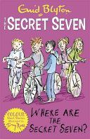 Where are the Secret Seven? (Blyton Enid)(Paperback)