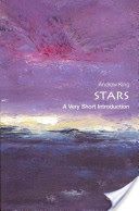 Stars: A Very Short Introduction (King Andrew)(Paperback)