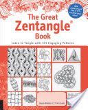 Great Zentangle Book - Learn to Tangle with 101 Favorite Patterns (Winkler Beate)(Paperback)