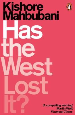 Has the West Lost It? - A Provocation (Mahbubani Kishore)(Paperback / softback)